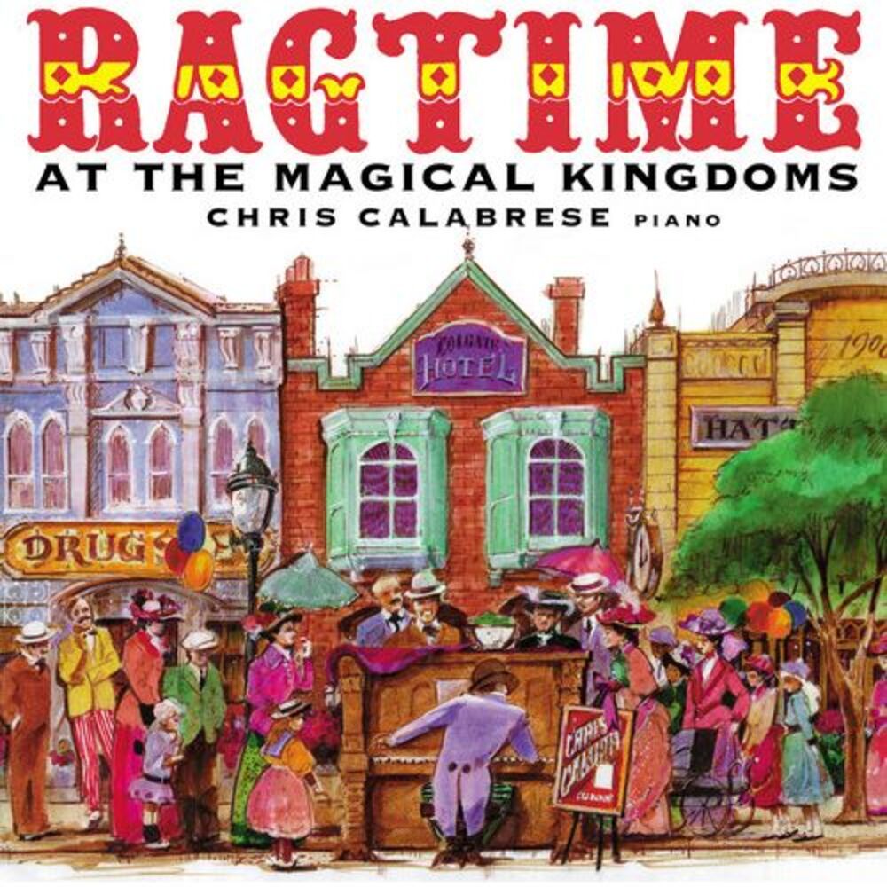 Chris Calabrese - Ragtime at the Magic Kingdoms  CD